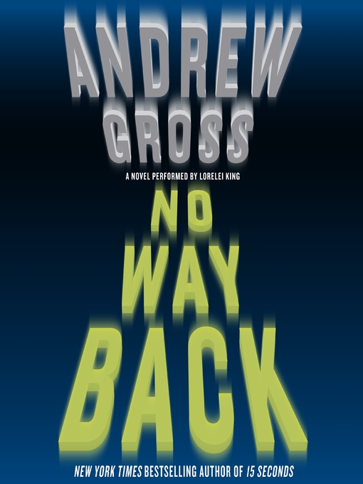Title details for No Way Back by Andrew Gross - Wait list